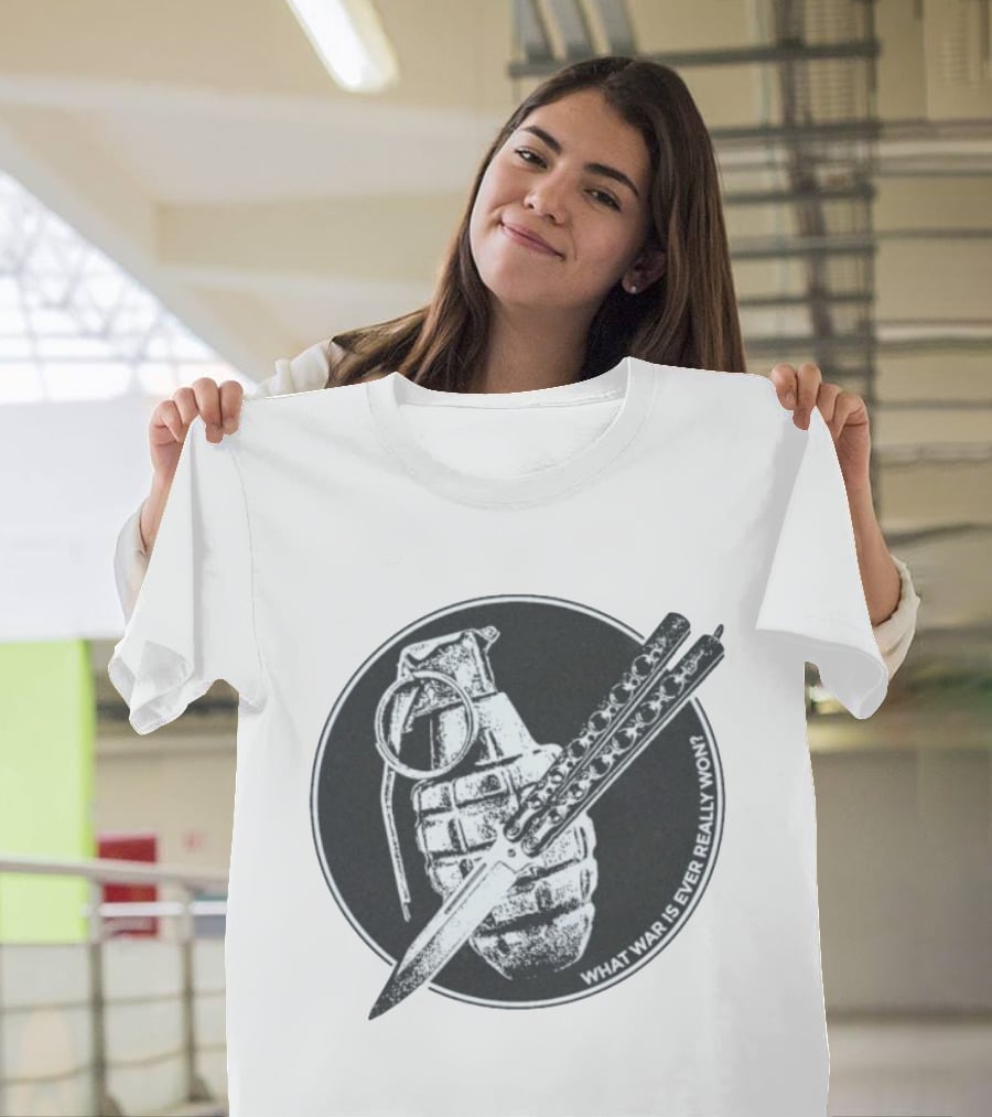 What War Is Ever Really Won Grenade Butterfly Knife T-Shirt