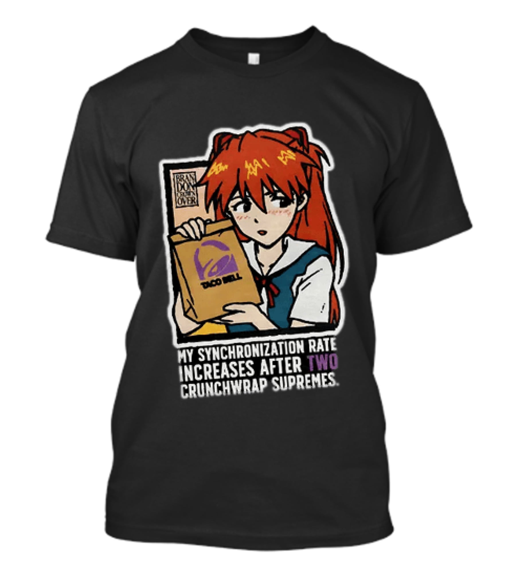 Asuka Langley Soryu Neon Genesis Evangelion Taco Bell Synchronization Rate Increases Two Crunchwrap Supremes T-Shirt