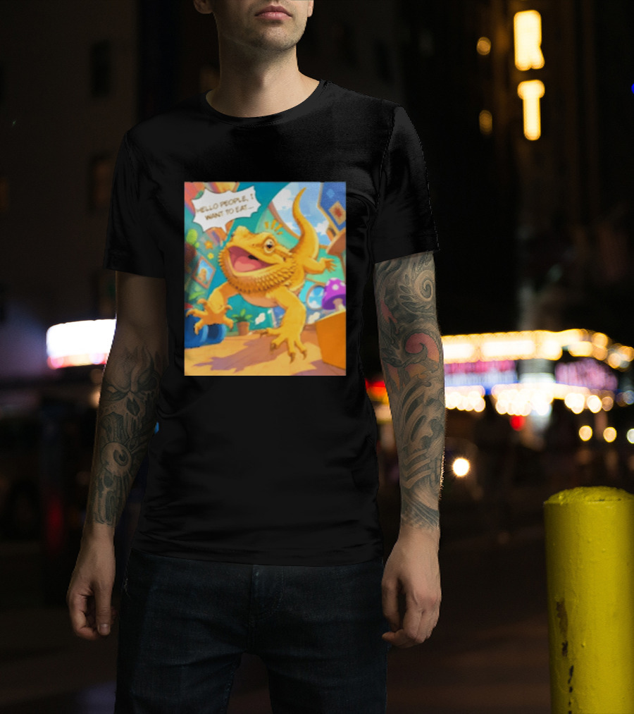 Bearded Dragon Hello People I Want To Eat Funny Lizard Cartoon T-Shirt