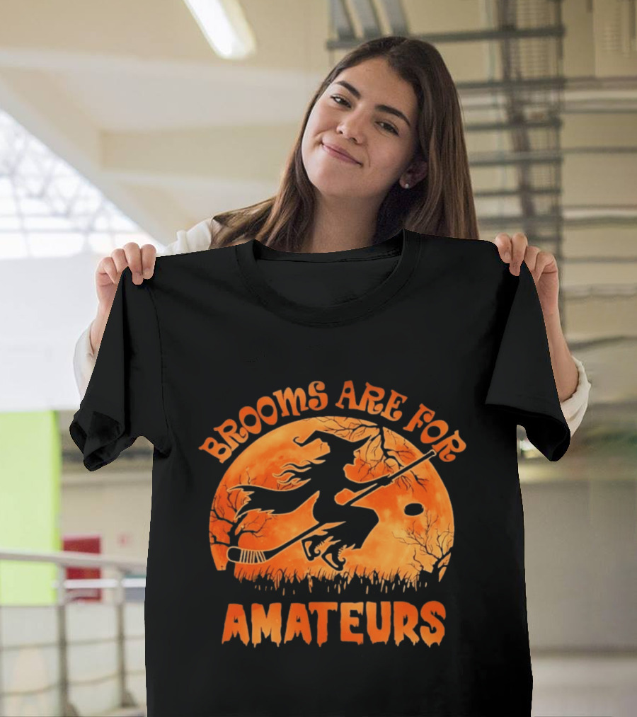 Brooms Are For Amateurs Hockey Witch Halloween T-Shirt