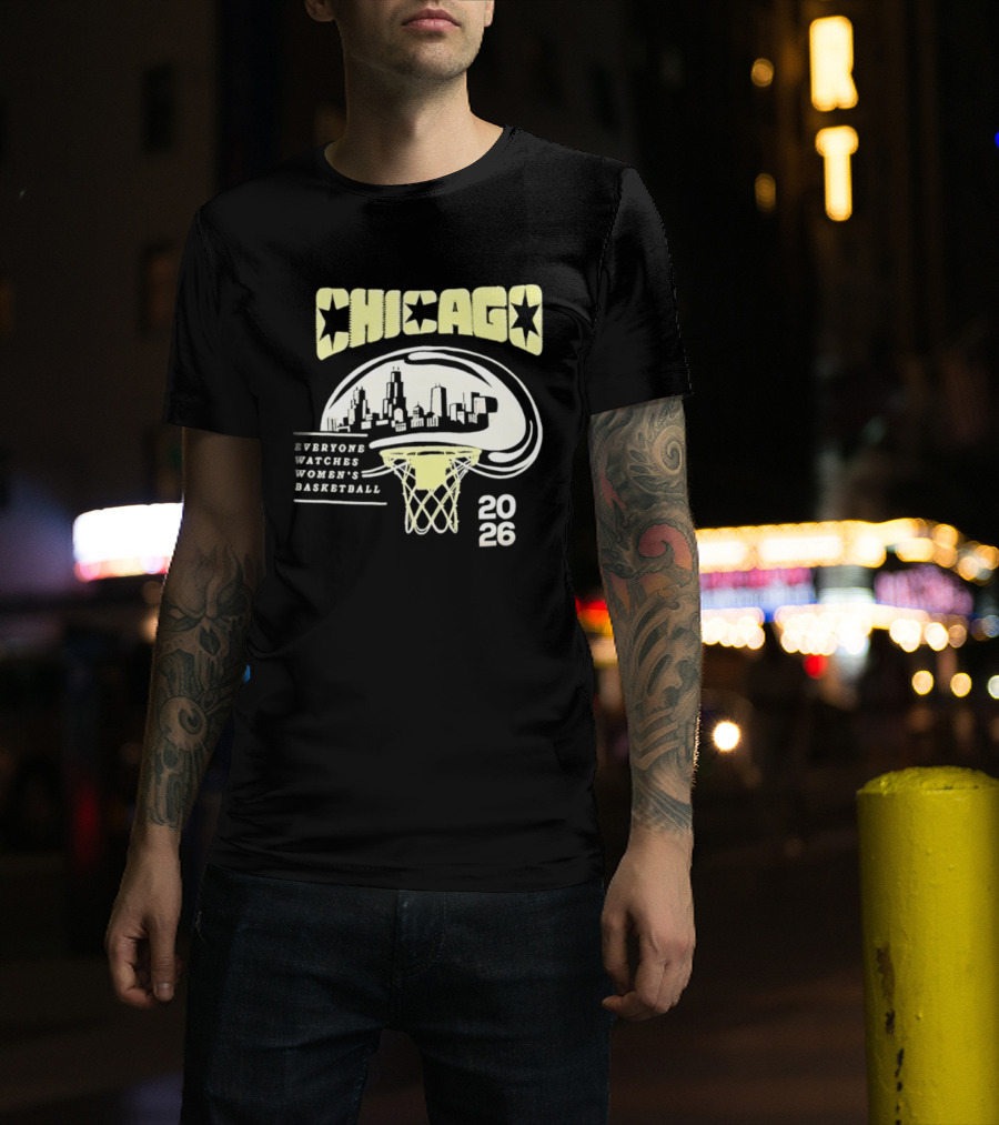 Chicago Everyone Es Women's Basketball 2026 Skyline And Basketball Hoop T-Shirt