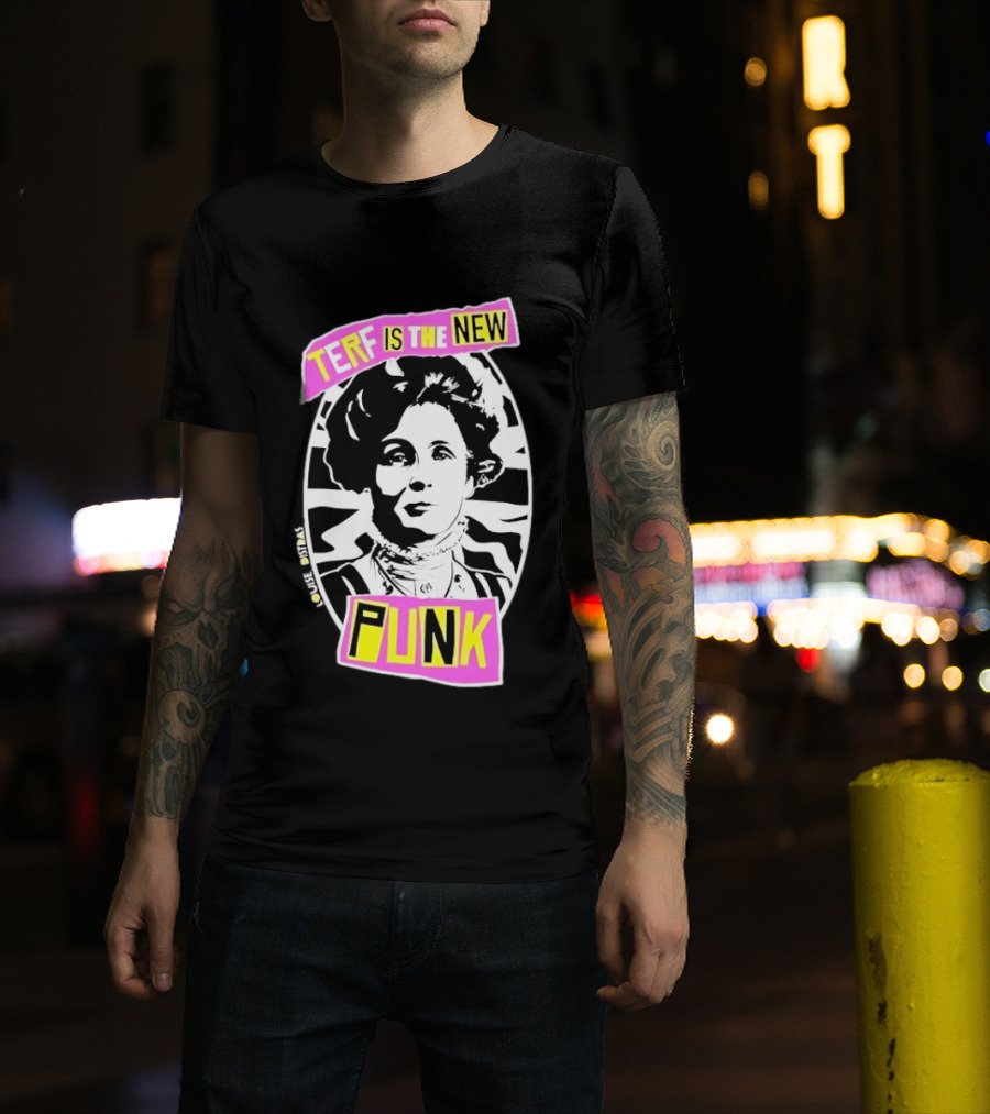 Louise Distras TERF Is The New Punk Political T-Shirt