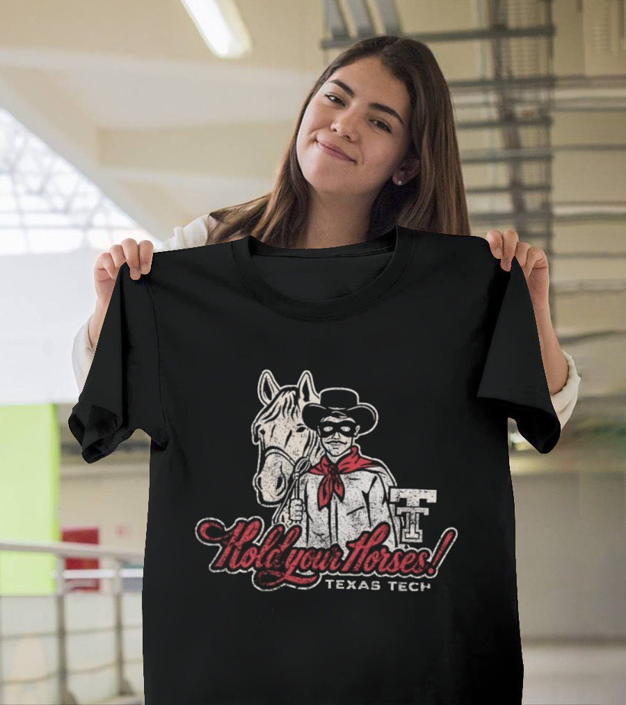 Texas Tech Hold Your Horses Distressed Red Raiders Cowboy And Horse T-Shirt