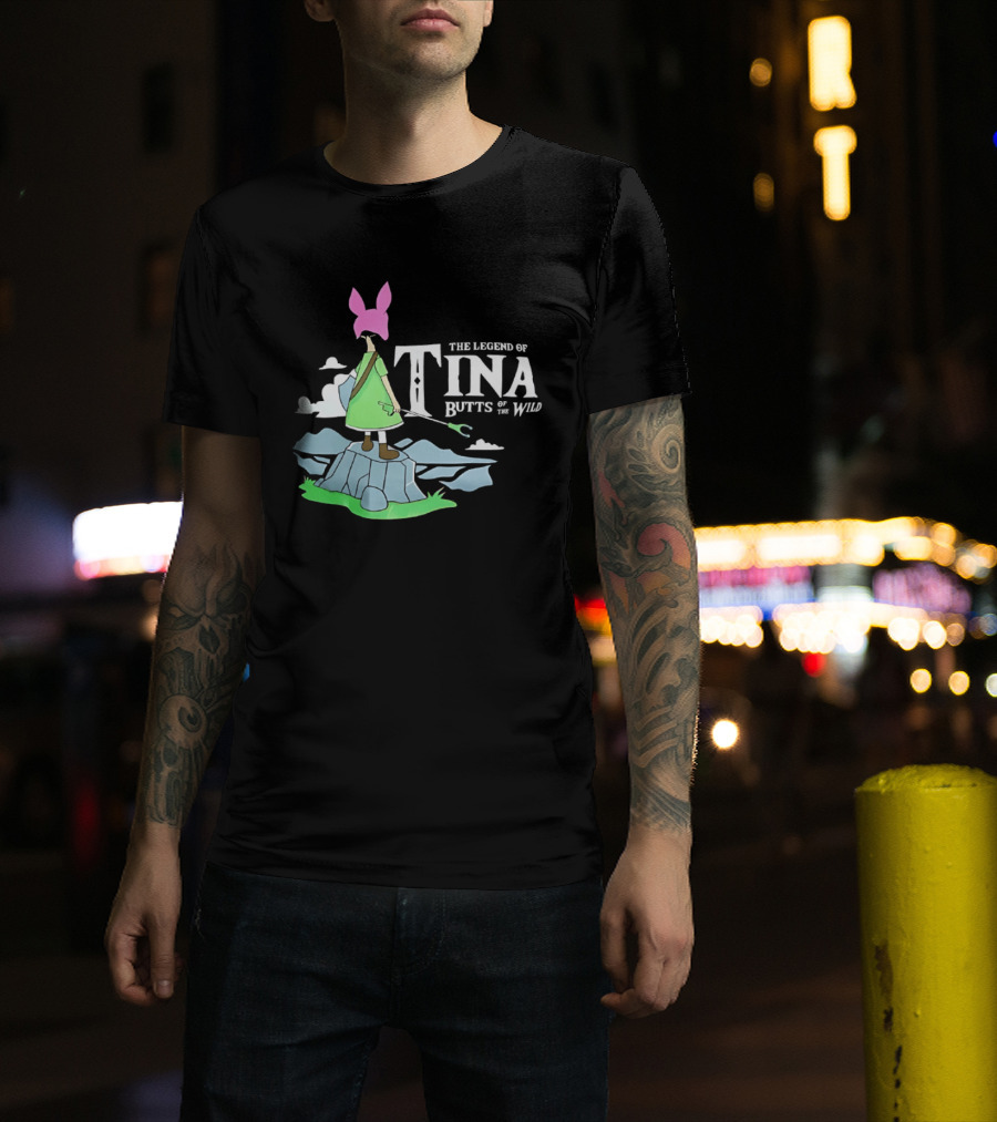 The Legend Of Tina Butts Of The Wild Adventure T-Shirt
