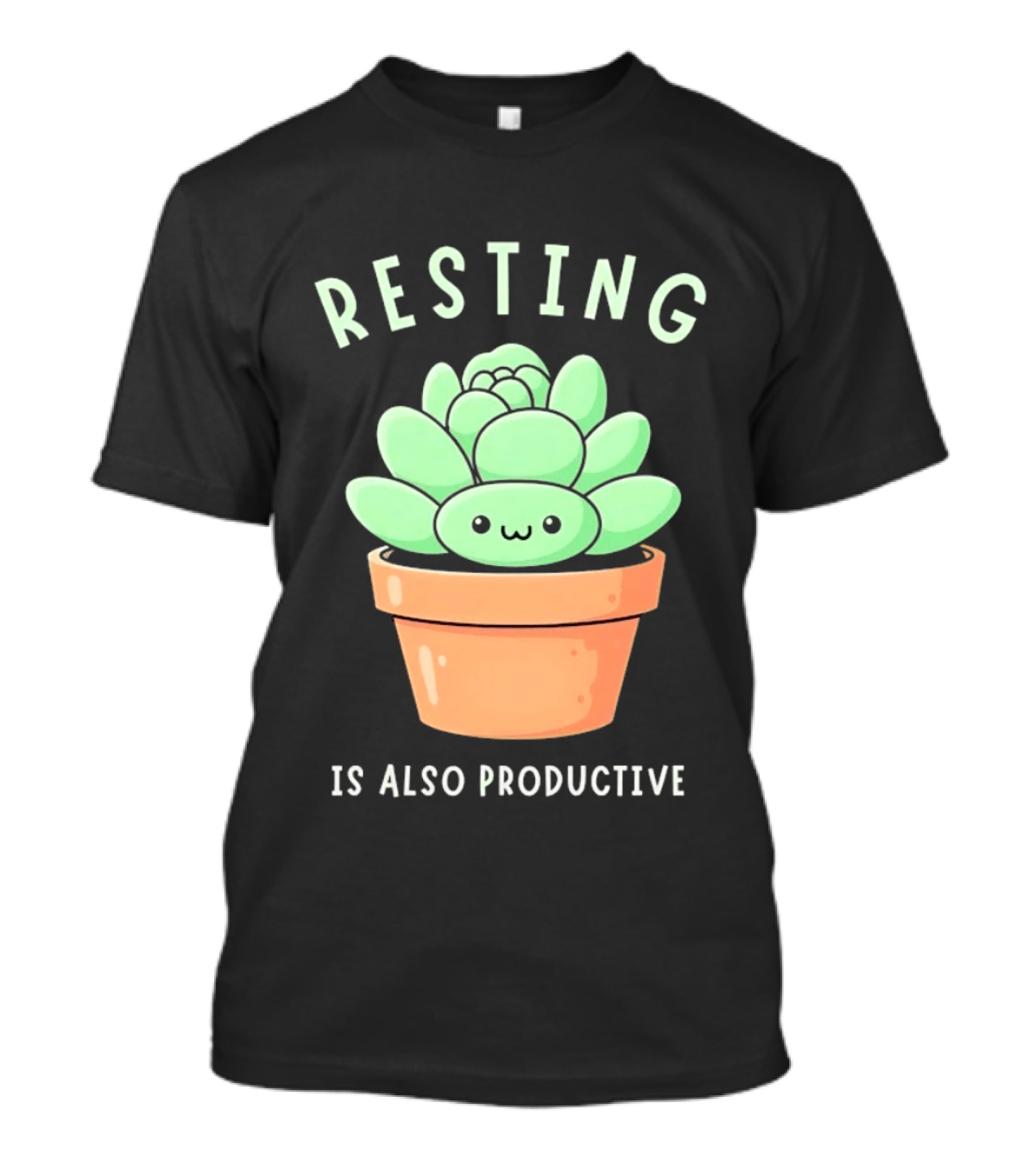 Resting Is Also Productive Cute Succulent Plant T-Shirt