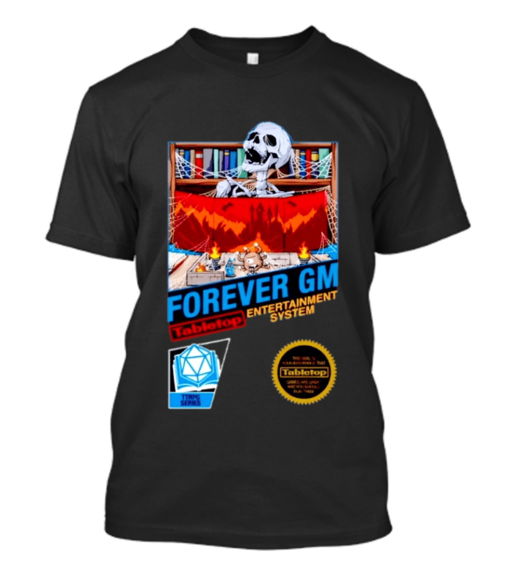 Forever GM Tabletop Entertainment System TTRPG Series Game Playbooks Dice T-Shirt