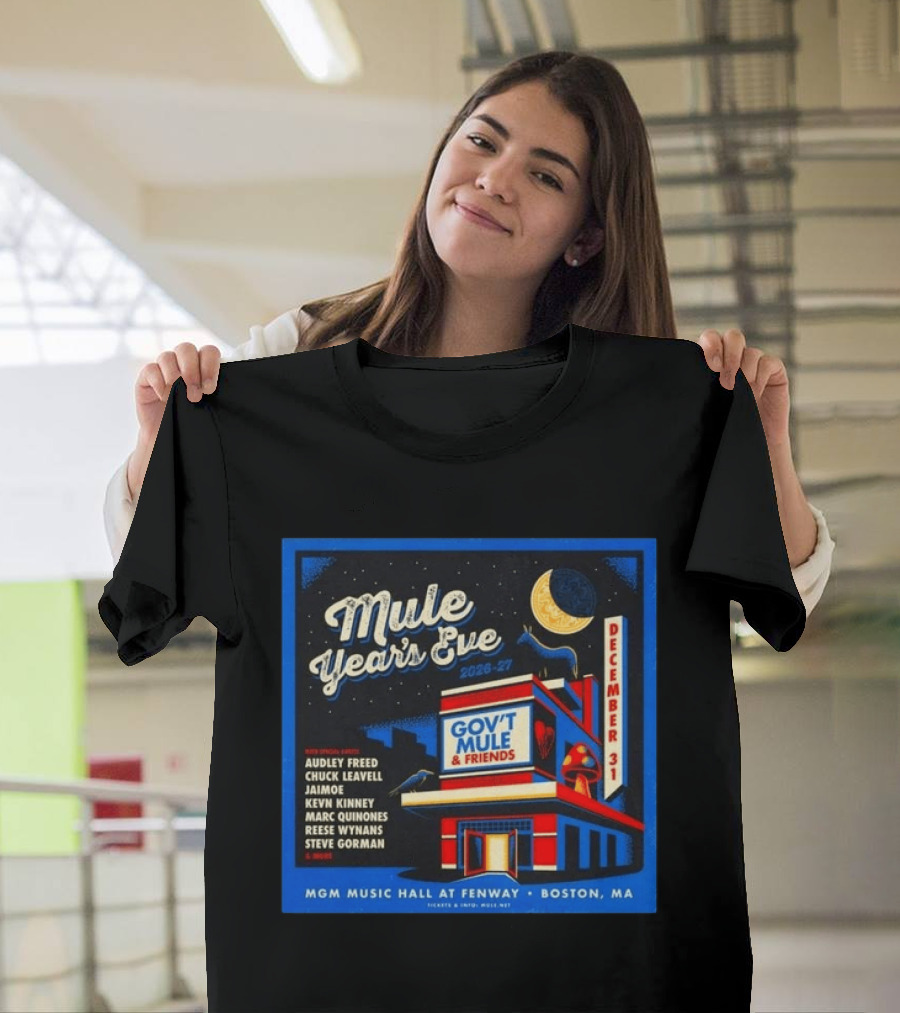 Gov't Mule & Friends Mule Year's Eve December 31 2026 27 Boston MA Fenway MGM Music Hall T-Shirt