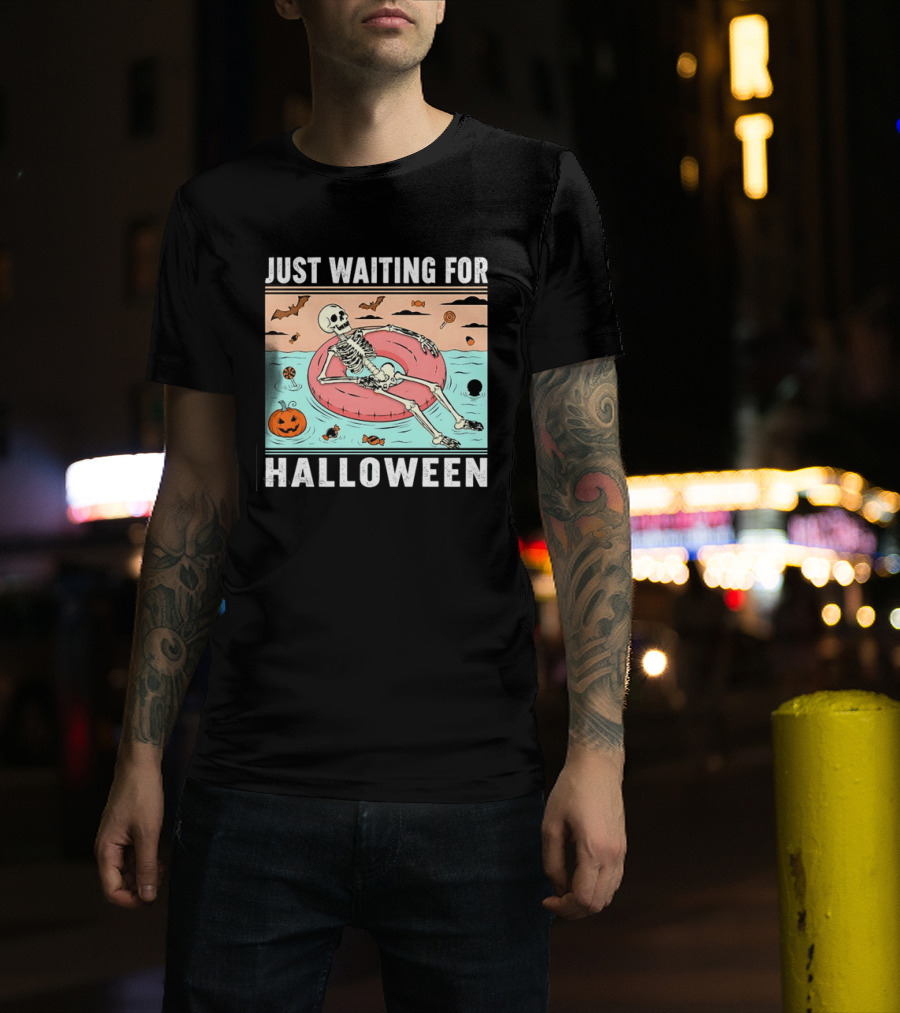 Just Waiting For Halloween Skeleton Pool Float With Candy And Pumpkin T-Shirt