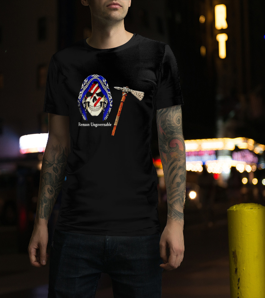Skull With Tomahawk Remain Ungovernable Hooded Skeleton Red Marks T-Shirt