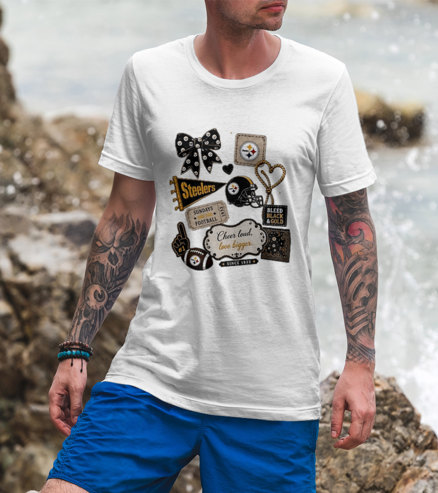 Pittsburgh Steelers Cheer Loud Love Bigger Steelers Sundays Are For Football Bleed Black And Gold Since 1933 T-Shirt