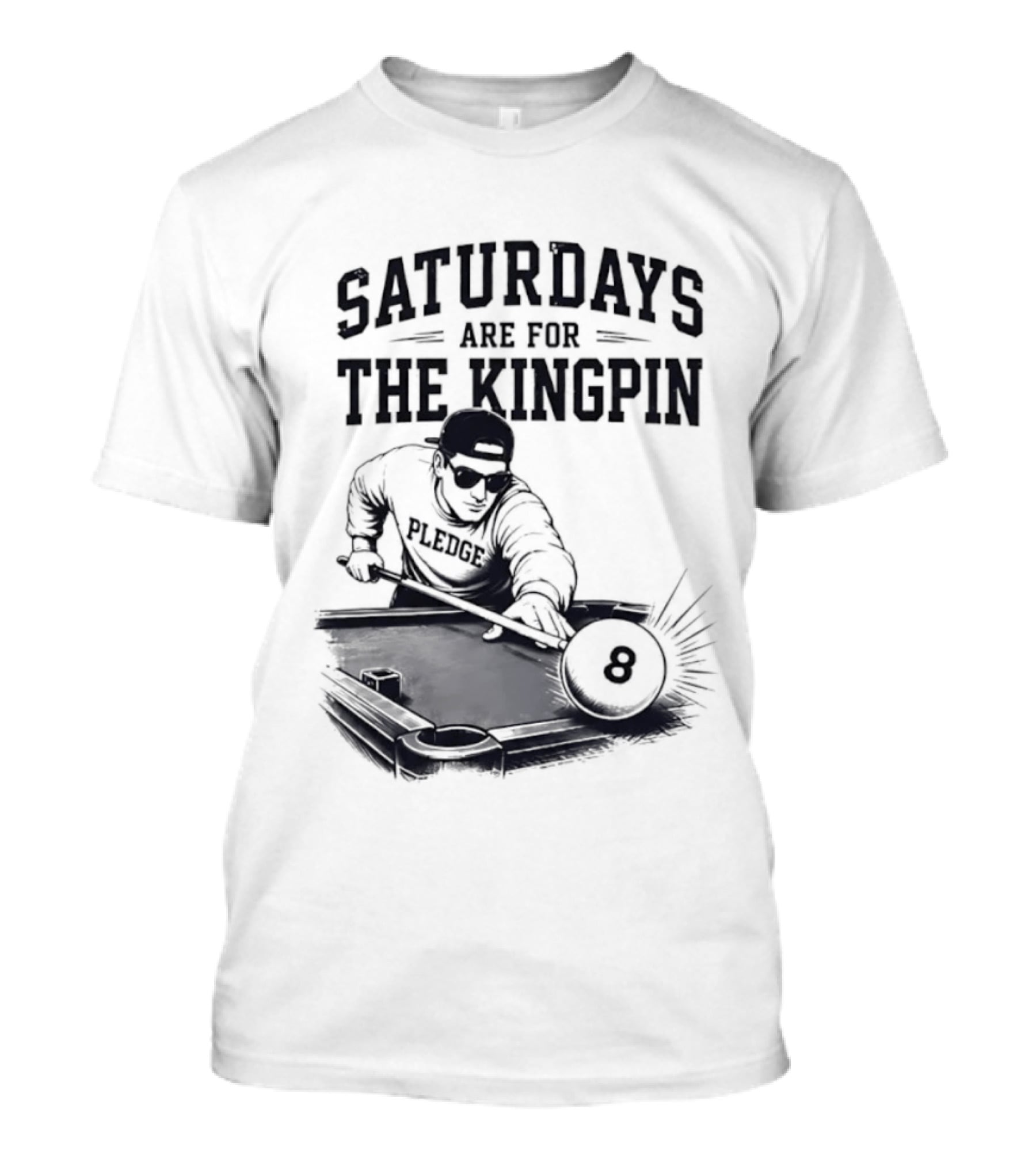 Saturdays Are For The Kingpin Player Billiards T-Shirt