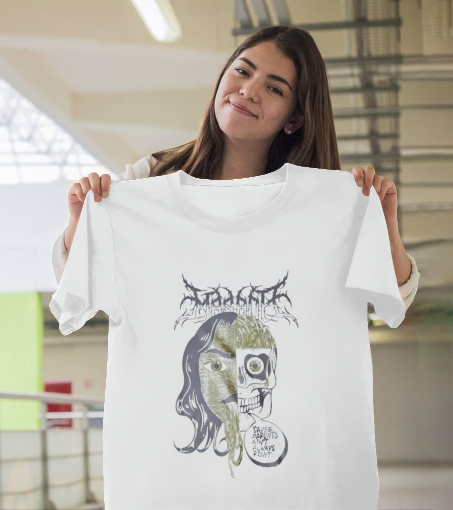 Masacre ‘Cause Parents Ain’t Always Right T-Shirt