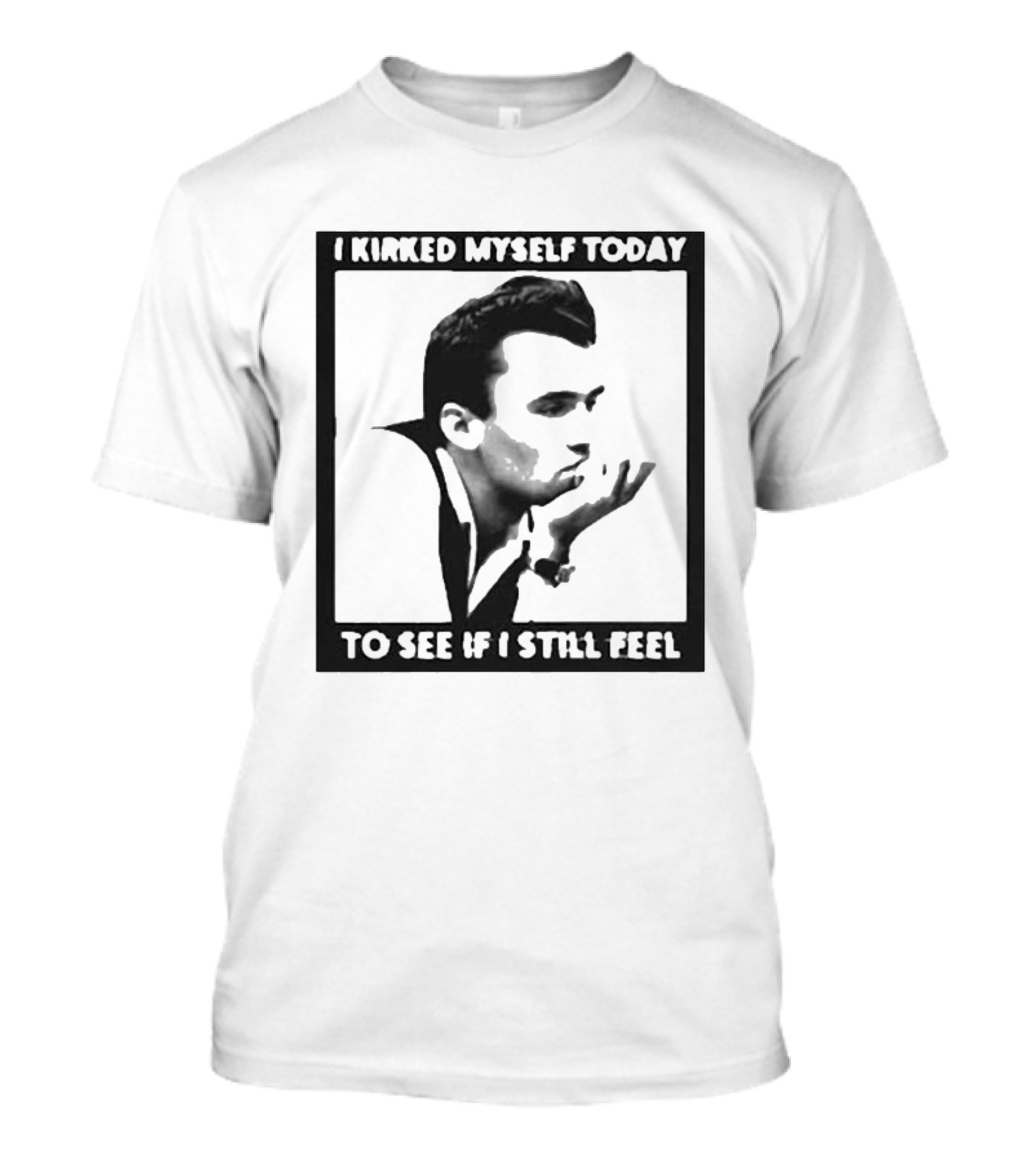 I Kirked Myself Today To See If I Still Feel Silhouette With Hand Gesture T-Shirt
