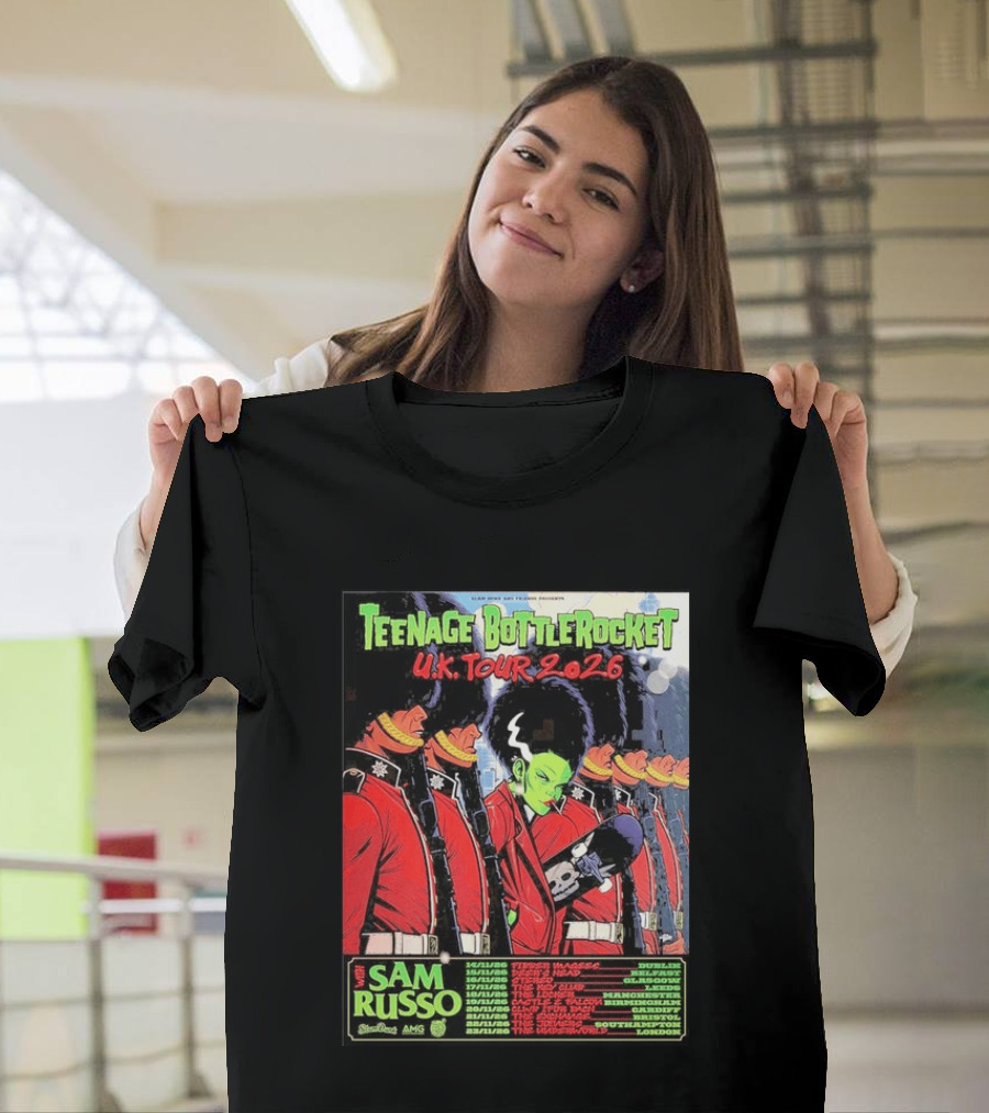 Teenage Bottlerocket UK Tour 2026 Sam Russo Dates Dublin Glasgow Brixton London T-Shirt