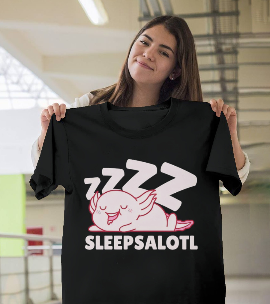 SLEEPSALOTL Sleeping Axolotl Sleepy Animal ZZZ T-Shirt