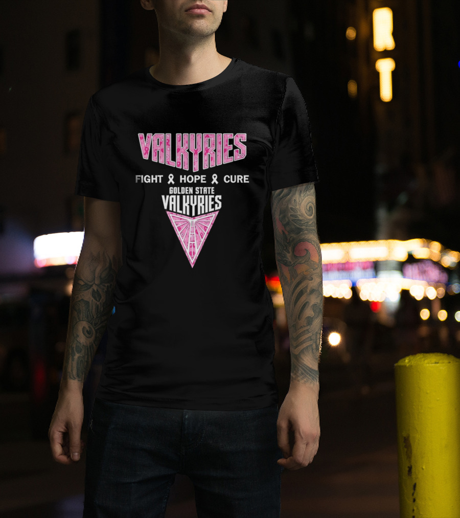 Golden State Valkyries Fight Hope Cure Breast Cancer Awareness WNBA T-Shirt