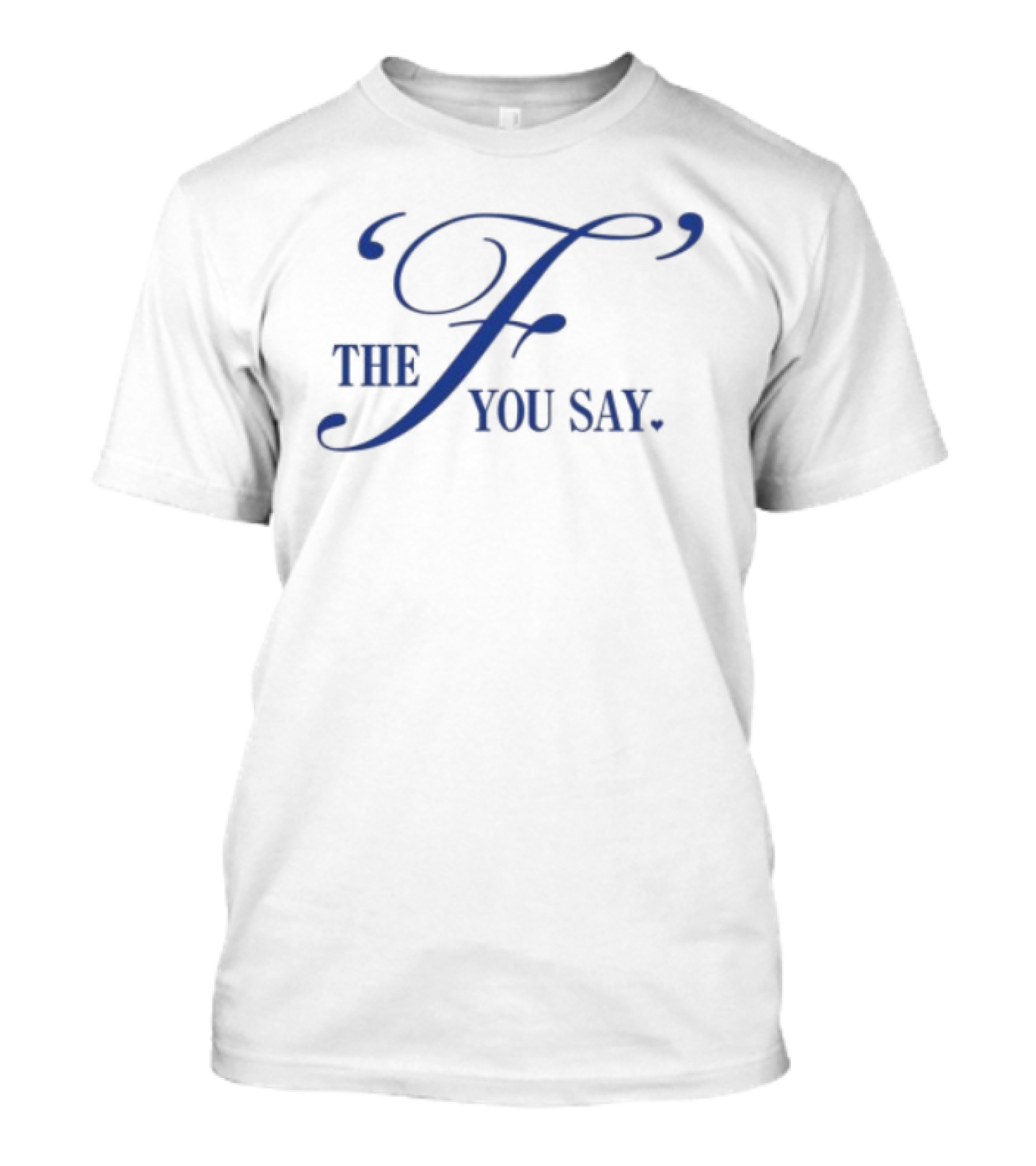 The Bitter Southerner General Store F You Say Homage To Kris T-Shirt
