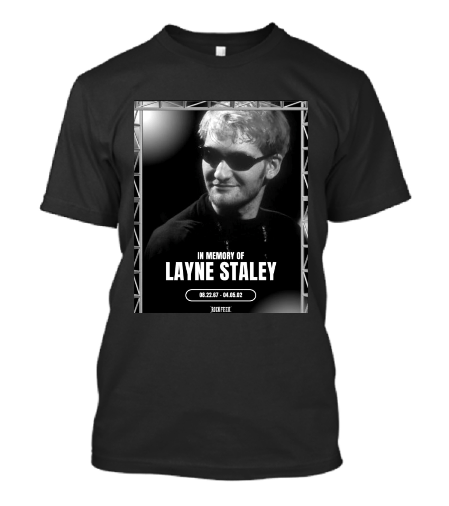 In Memory Of Layne Staley August 22 1967 April 5 2002 Rock T-Shirt