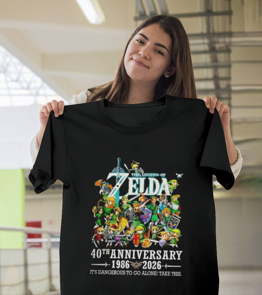 The Legend Of Zelda 40th Anniversary 1986 2026 Its Dangerous To Go Alone Take This Link Master Sword T-Shirt