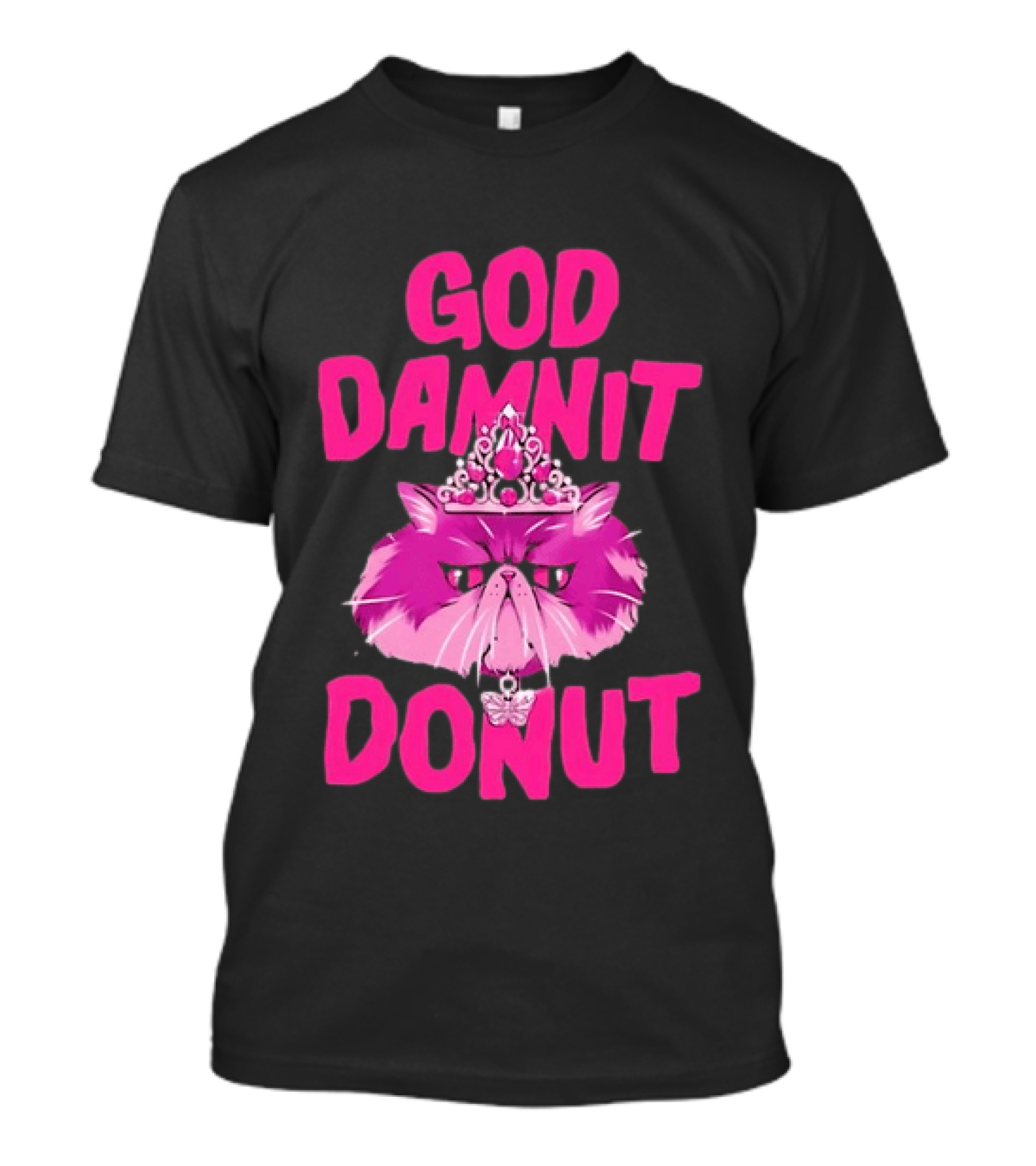 God Damnit Donut Grumpy Cat Princess T-Shirt
