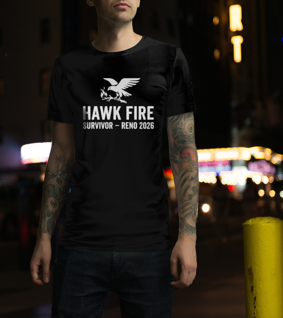 Hawk Fire Survivor Reno 2026 T-Shirt