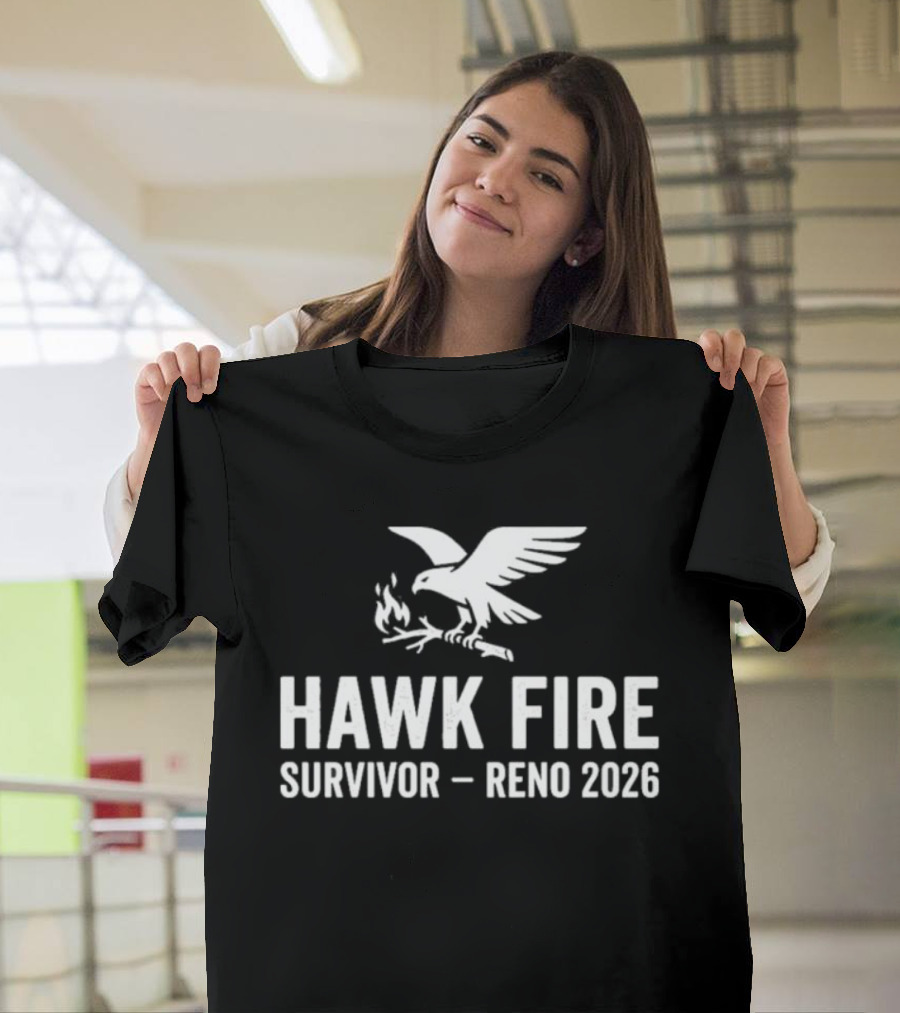 Hawk Fire Survivor Reno 2026 T-Shirt