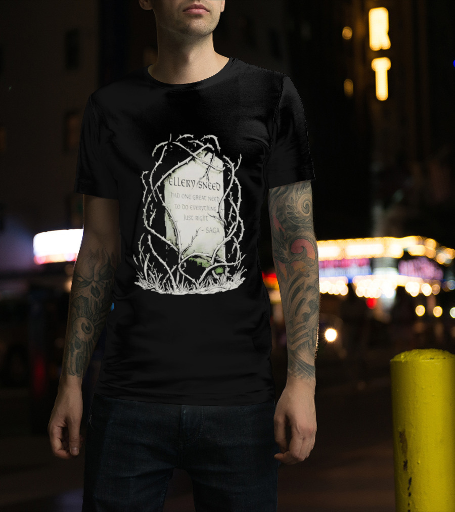 Ellery Sneed Had One Great Need To Do Everything Just Right By Saga Tombstone Vines T-Shirt
