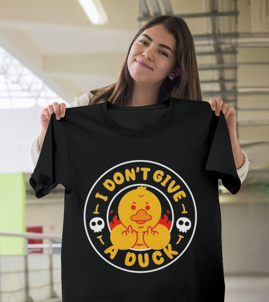 I Don't Give A Duck Angry Yellow Bird Middle Finger Skulls Flames T-Shirt