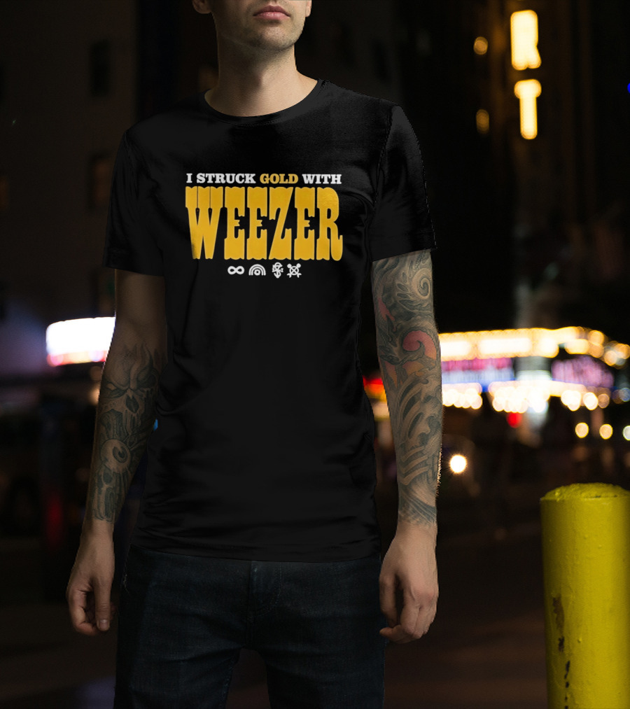 I Struck Gold With Weezer Rock Music Lyrics T-Shirt