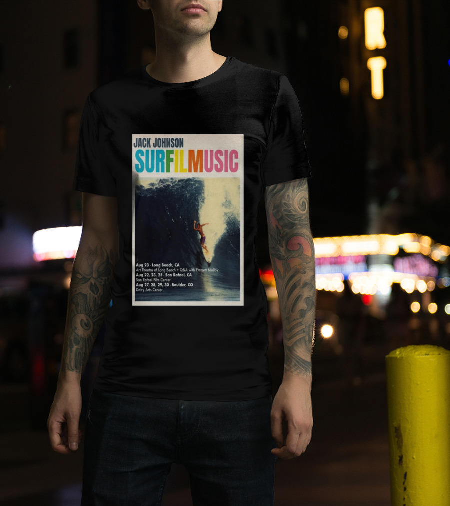 Jack Johnson Surf Film Music Tour Long Beach San Rafael Boulder August 2026 Events T-Shirt