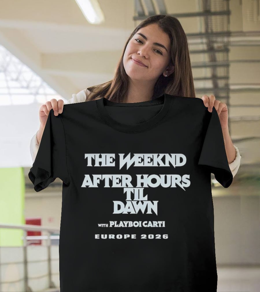 The Weeknd After Hours Til Dawn Tour Playboi Carti Europe 2026 T-Shirt