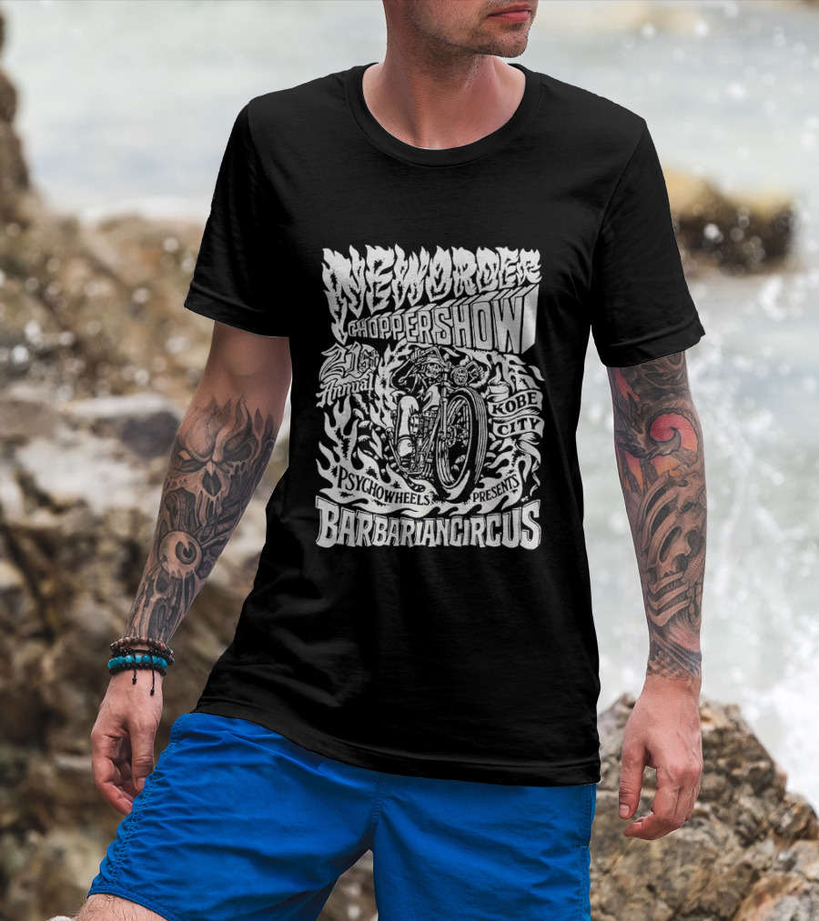 New Order Chopper Show 21st Annual Kobe City Psychowheels Barbarian Circus Flamed Motorcycle T-Shirt