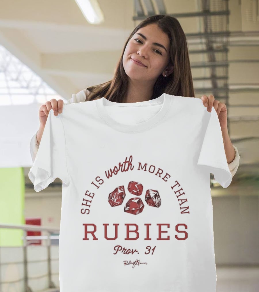 She Is Worth More Than Rubies Proverbs 31 Christian Faith T-Shirt