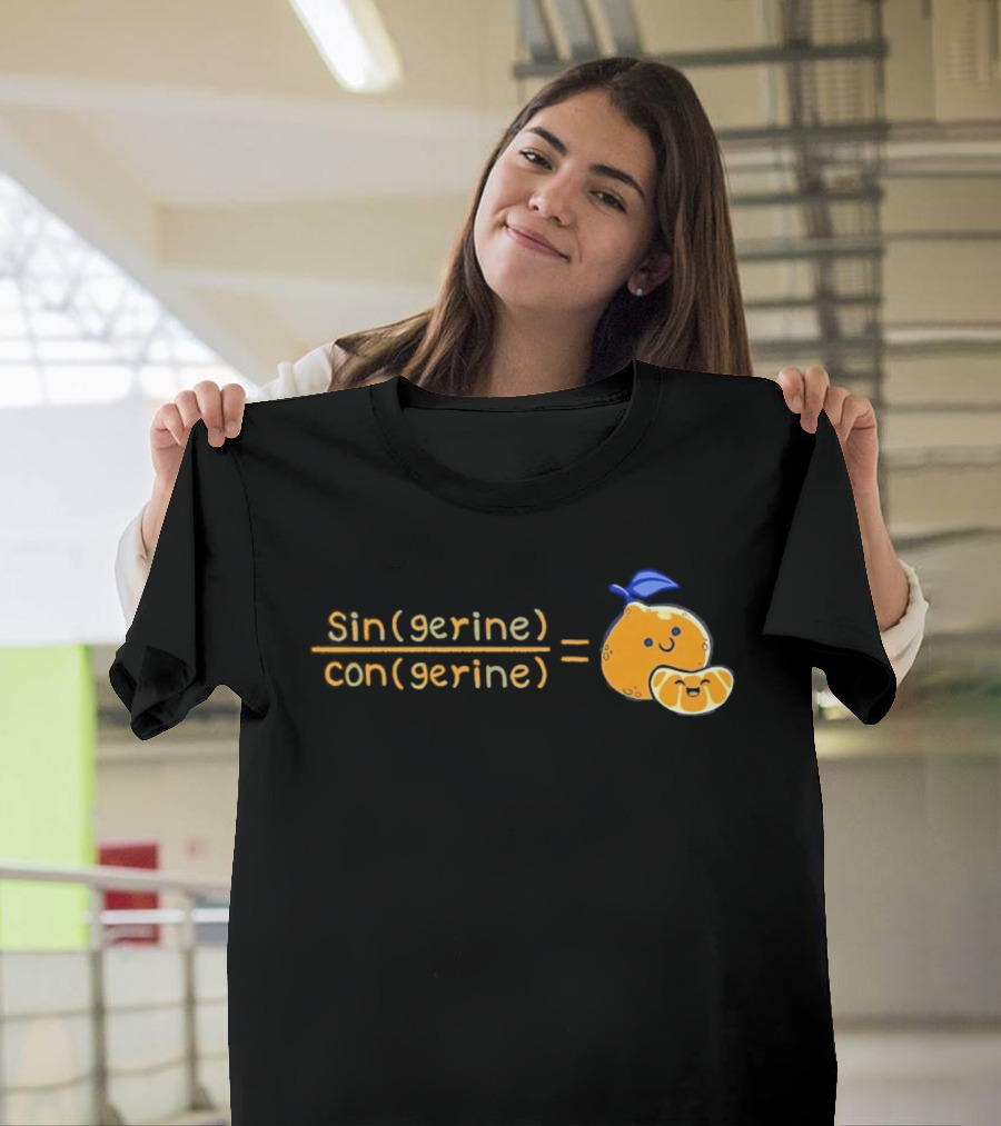 Singerine Divided By Congerine Equals Tangerine Math Pun T-Shirt