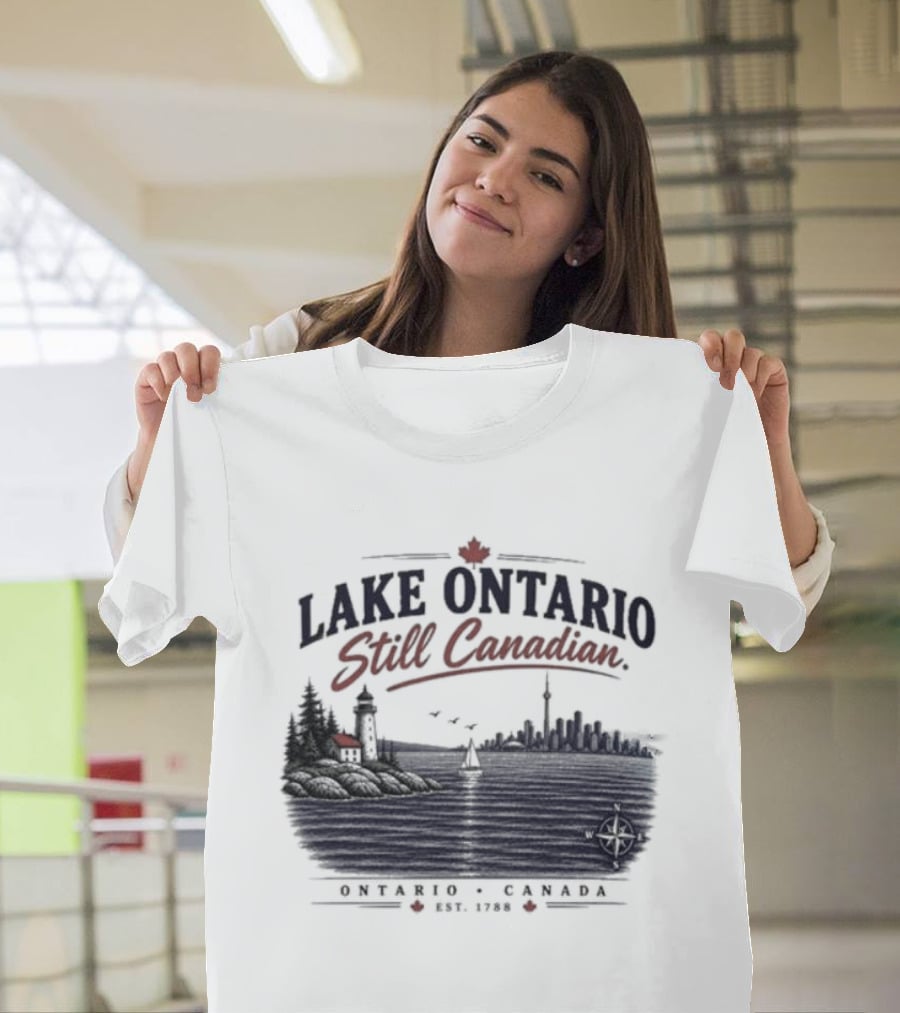 Lake Ontario Still Canadian Classic Canada Since 1812 T-Shirt