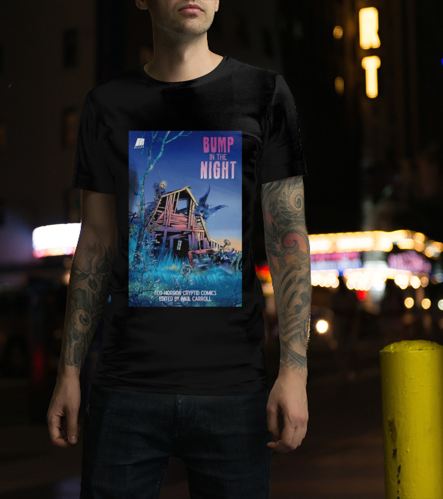 Eco Horror Cryptid Comics Edited By Paul Carroll Bump In The Night JB Comics Abandoned House And Mysterious Creature T-Shirt