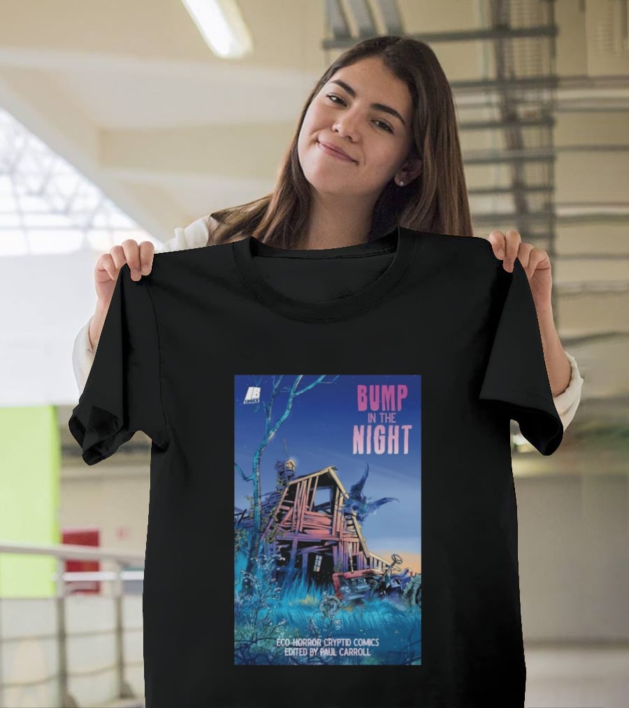 Eco Horror Cryptid Comics Edited By Paul Carroll Bump In The Night JB Comics Abandoned House And Mysterious Creature T-Shirt