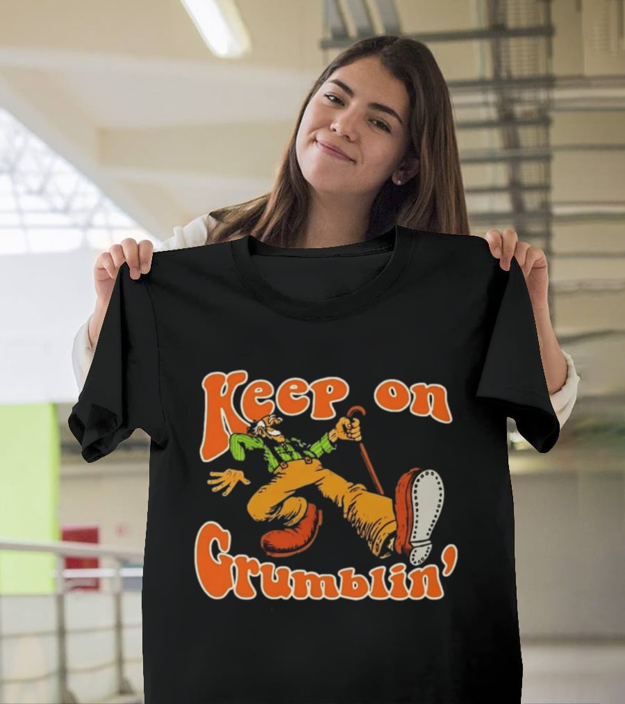Keep On Grumblin' Cartoon Old Man T-Shirt