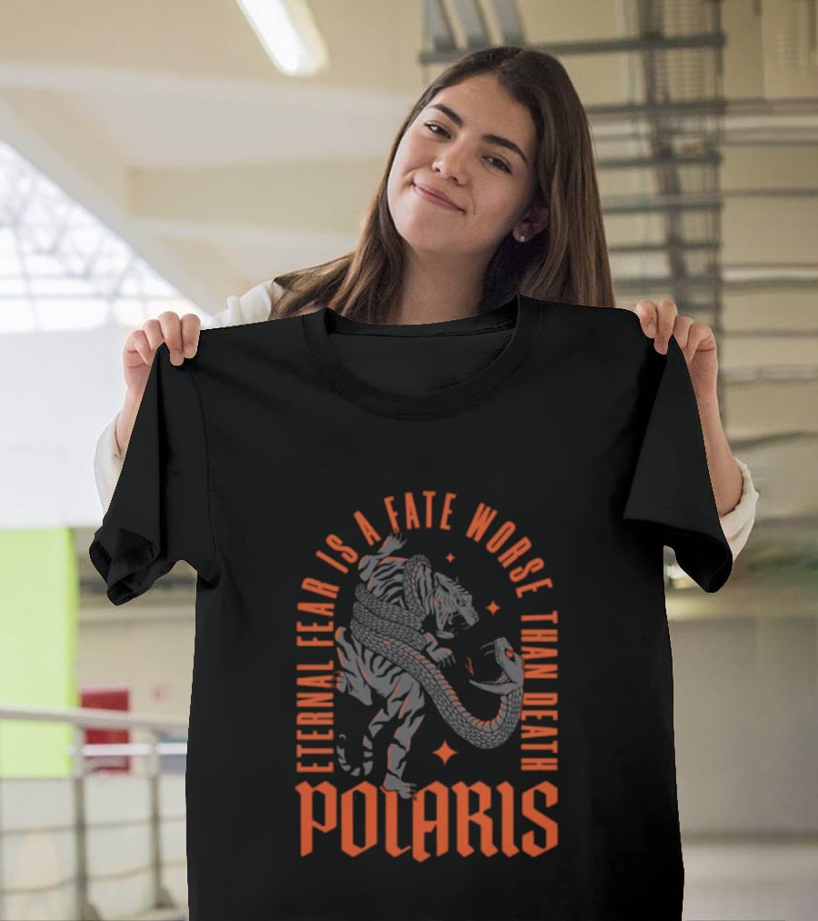 Polaris Eternal Fear Is A Fate Worse Than Death Alien Creature T-Shirt