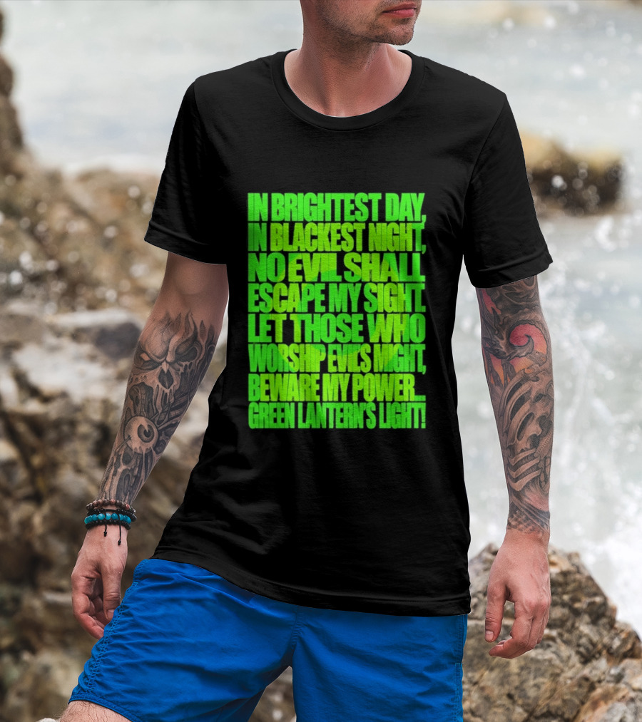 In Brightest Day In Blackest Night No Evil Shall Escape My Sight Green Lantern's Light T-Shirt