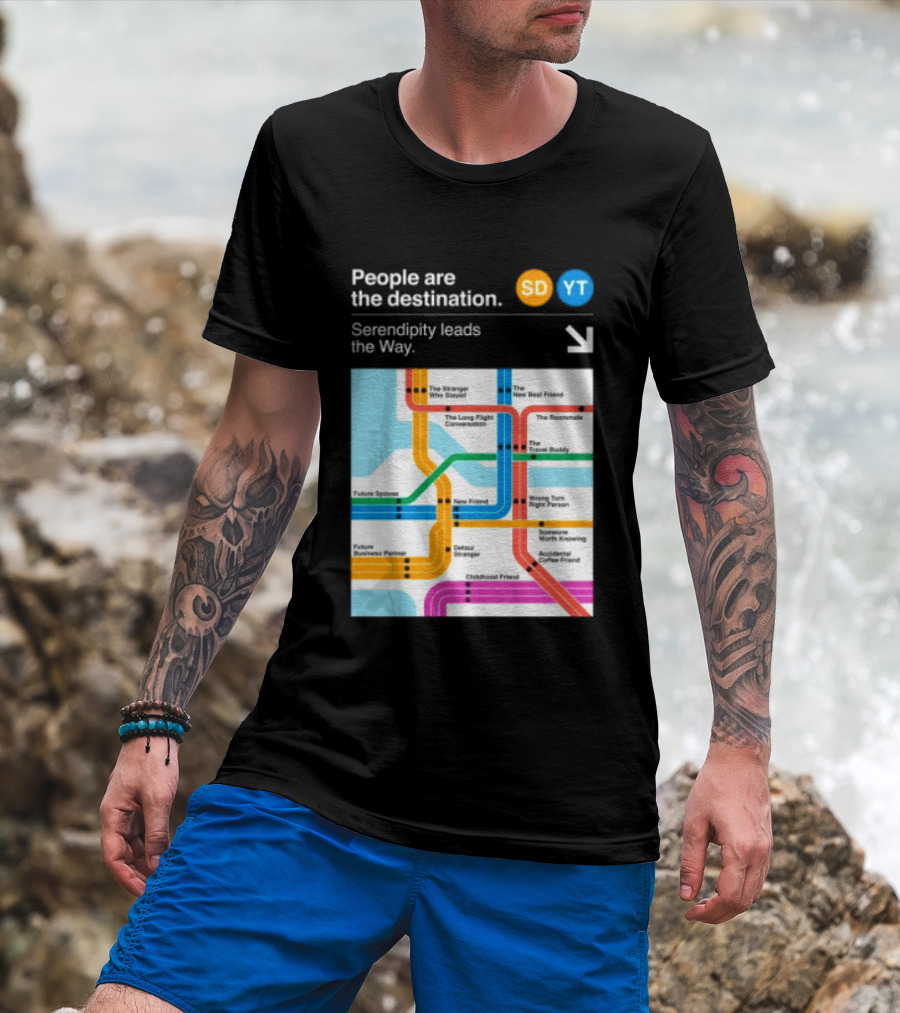 Seek Discomfort Serendipity Leads The Way People Are The Destination Black T-Shirt