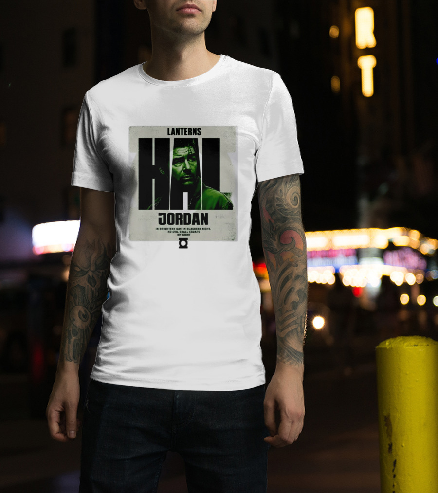 Hal Jordan Lanterns In Brightest Day In Blackest Night No Evil Shall Escape My Sight T-Shirt