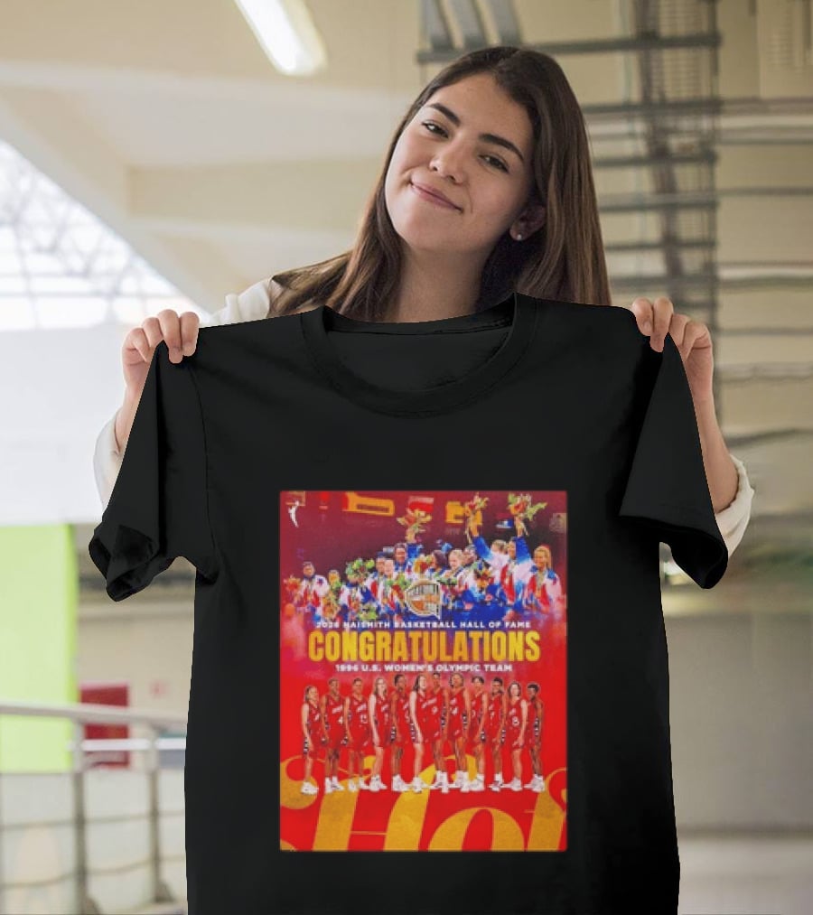 1996 USA Women's National Team Naismith Basketball Hall Of Fame Congratulations 1996 U.S. Women's Olympic Team T-Shirt
