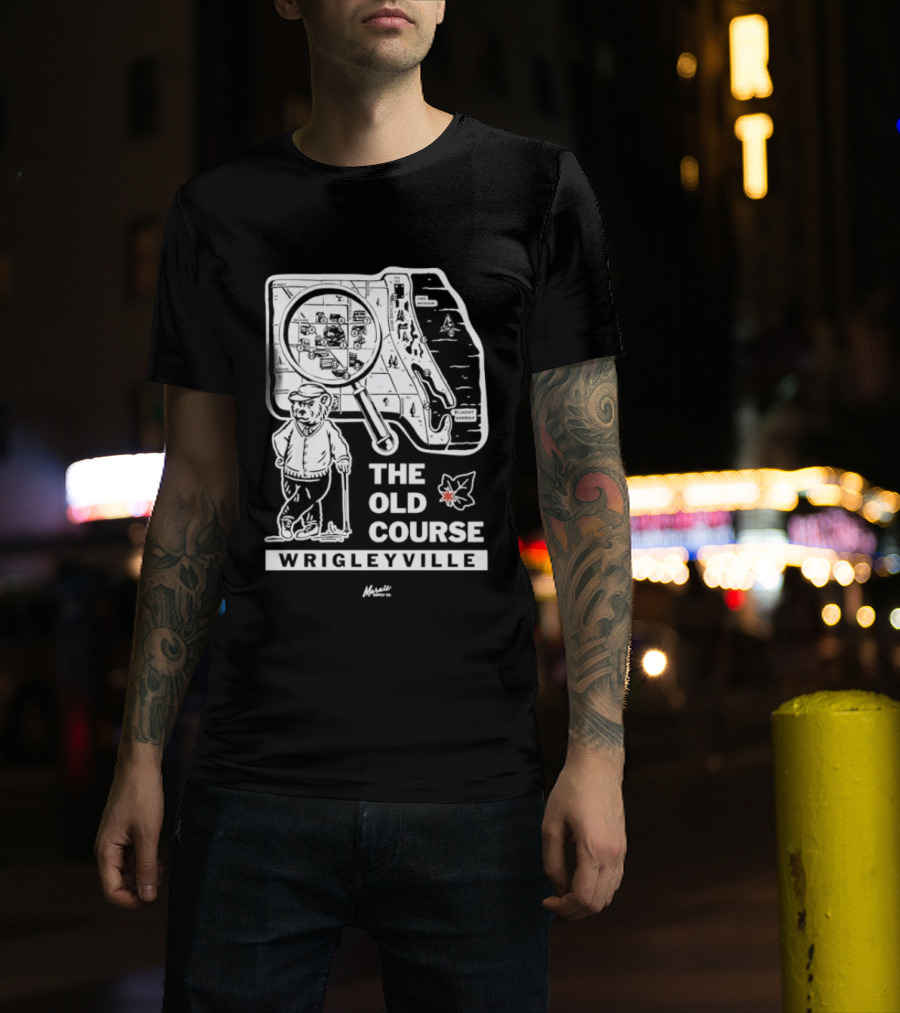 The Old Course Chicago Map Wrigleyville Baseball Landmark T-Shirt