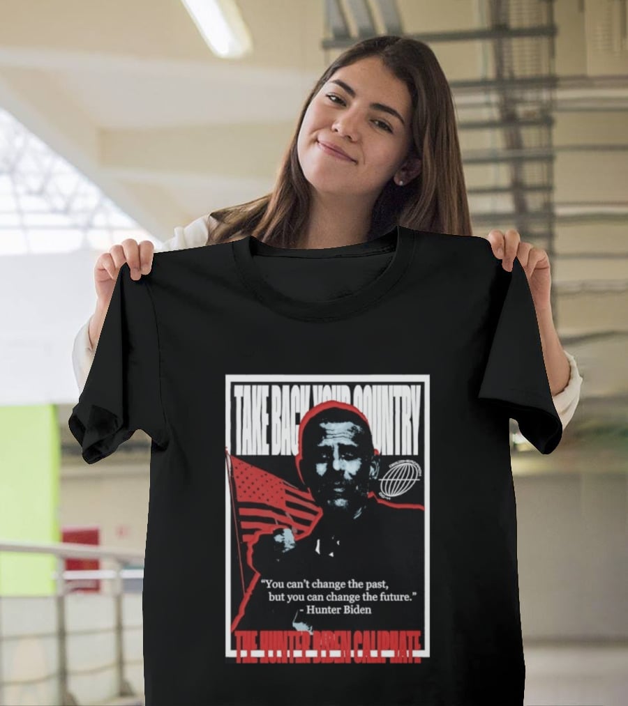 Take Back Your Country The Hunter Biden Caliphate American Flag T-Shirt