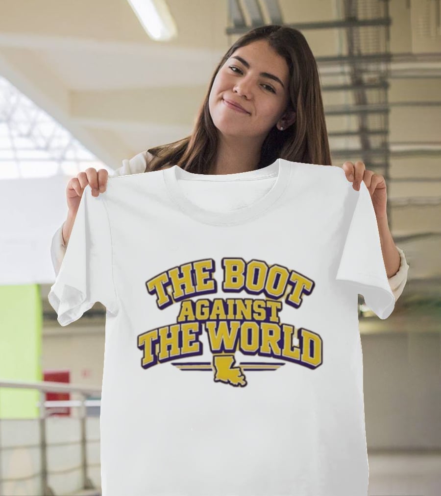 The Boot Against The World Louisiana State Pride T-Shirt