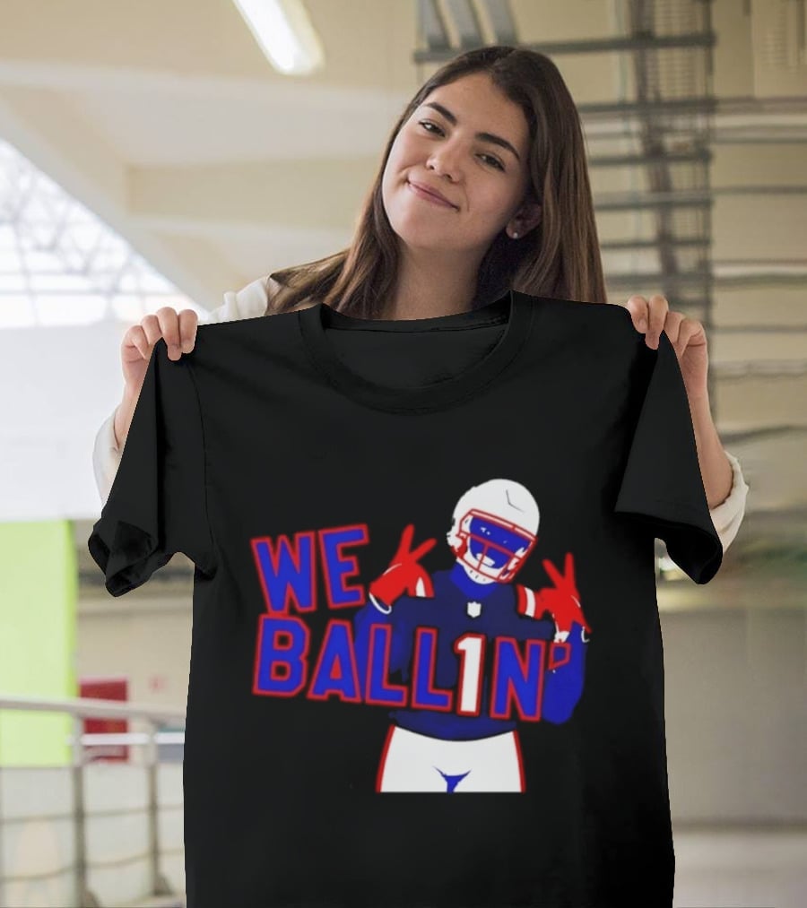 New England Patriots We Ballin Number 1 Football T-Shirt
