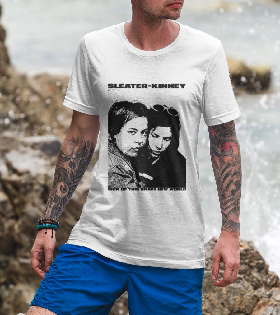 Enterthenight Gallery Store Sleater Kinney Sick Of This Brave New World T-Shirt