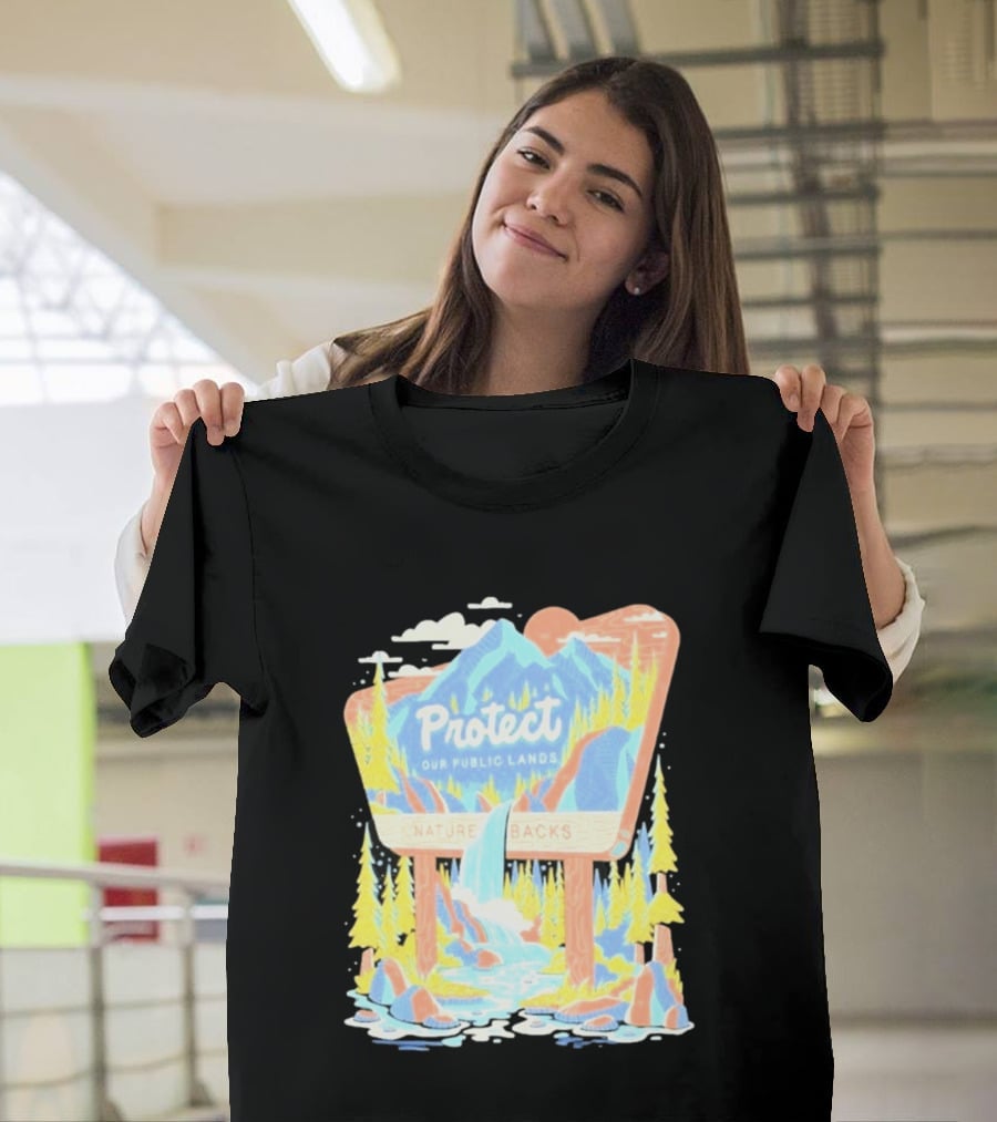 Protect Our Public Lands Nature Backs Mountain Waterfall Forest Scene T-Shirt