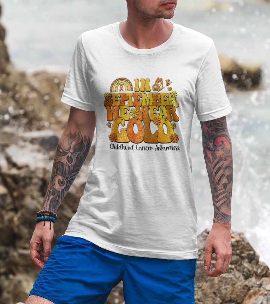 In September We Wear Gold Childhood Cancer Awareness Groovy Rainbow Butterfly Flower Motif T-Shirt